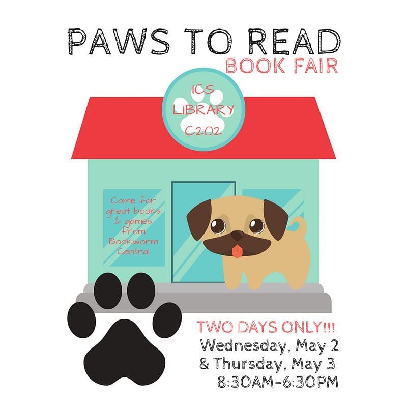 ICS Paws To Read Book Fair open today and tomorrow from 8:30 a.m. – 6:30 p.m